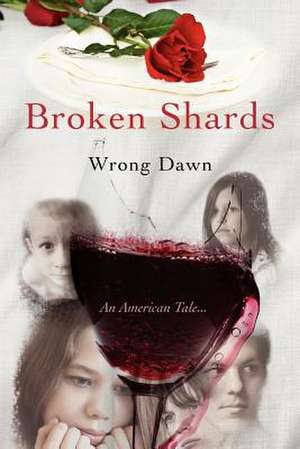 Broken Shards de Wrong Dawn