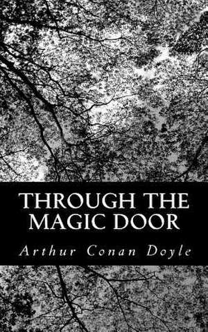 Through the Magic Door de Arthur Conan Doyle
