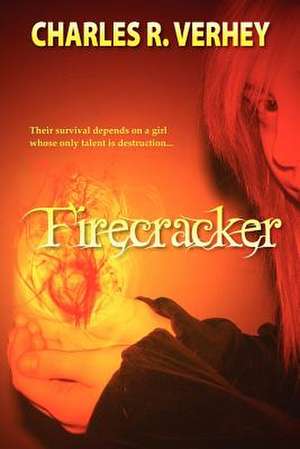 Firecracker de Charles R. Verhey