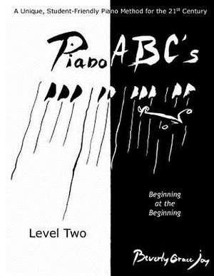 Piano ABC's - Level Two de Beverly Grace Joy