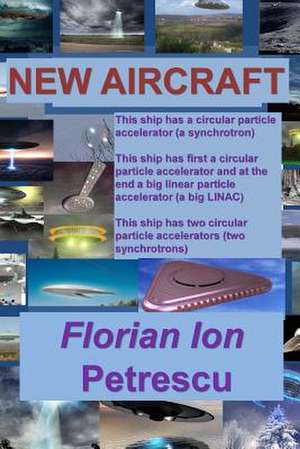 New Aircraft de Florian Ion Tiberiu Petrescu