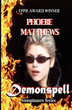 Demonspell de Phoebe Matthews