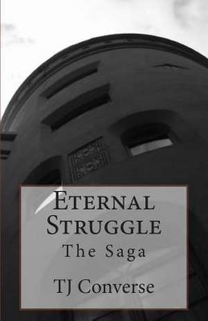 Eternal Struggle de Tj Converse