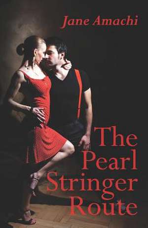 The Pearl Stringer Route de Jane Amachi