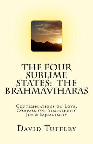 The Four Sublime States de David Tuffley