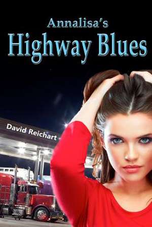 Annalisa's Highway Blues de David Reichart