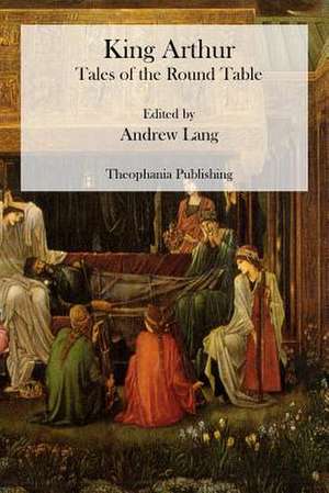 King Arthur de Andrew Lang