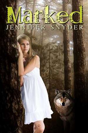 Marked de Jennifer Snyder