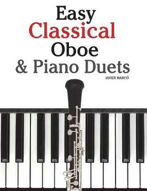 Easy Classical Oboe & Piano Duets de Javier Marco