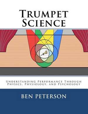 Trumpet Science de Ben Peterson