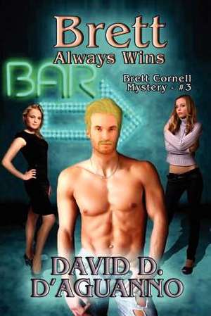 Brett Always Wins de David D. D'Aguanno