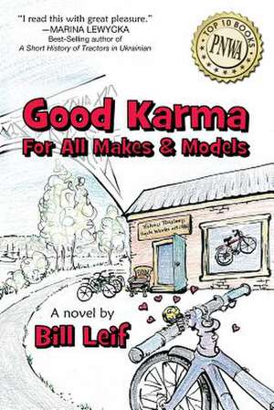 Good Karma for All Makes and Models de Bill Leif