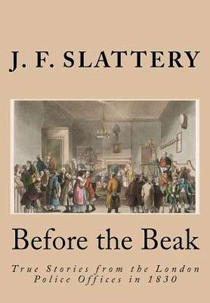 Before the Beak de J. F. Slattery