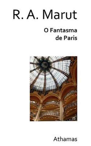 O Fantasma de Paris de R. A. Marut