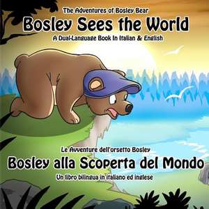 Bosley Sees the World de MR Timothy Johnson