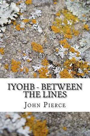 Iyohb - Between the Lines de John Pierce