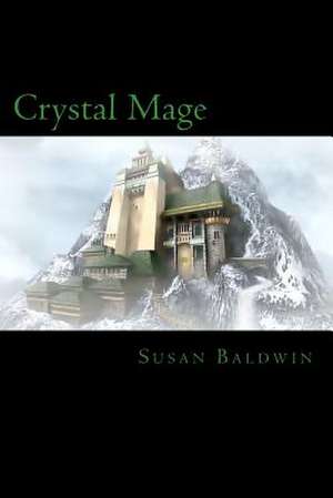 Crystal Mage de Susan Baldwin