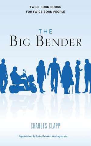 The Big Bender de Charles Clapp Jr