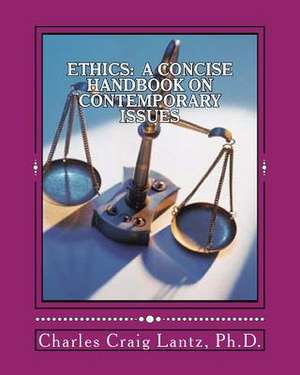 Ethics de Charles Craig Lantz