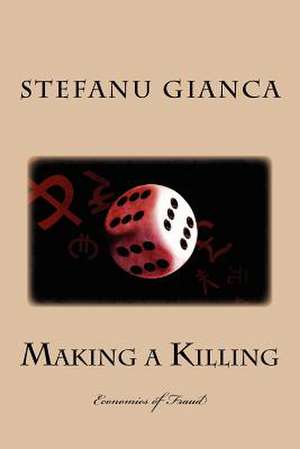 Making a Killing de Stefanu Gianca