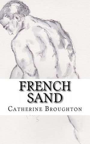 French Sand de Catherine Broughton