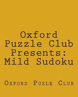 Oxford Puzzle Club Presents de Oxford Puzle Club