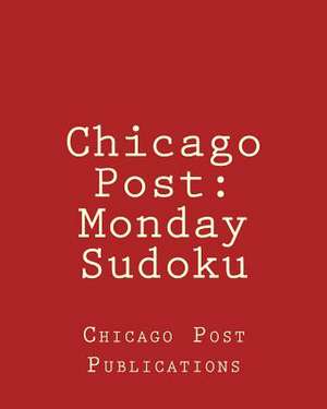 Chicago Post de Chicago Post Publications