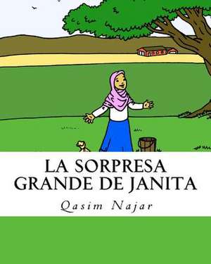 La Sorpresa Grande de Janita de Qasim Najar