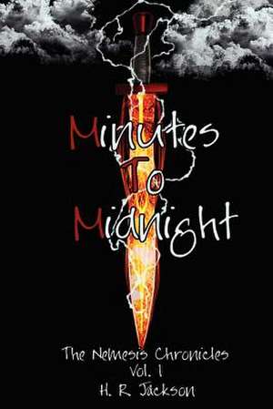 Minutes to Midnight de H. R. Jackson