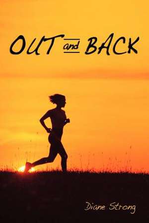 Out and Back de Diane Strong