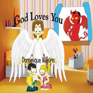 God Loves You de Dominique Wilkins