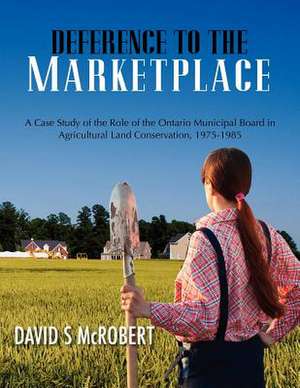 Deference to the Marketplace de MR David S. McRobert