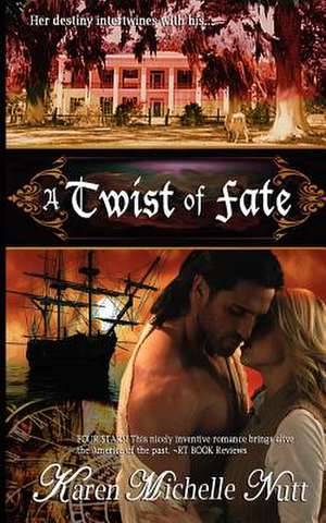 A Twist of Fate de Karen Michelle Nutt