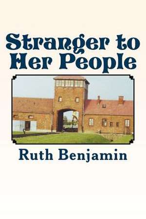 Stranger to Her People de Ruth Benjamin