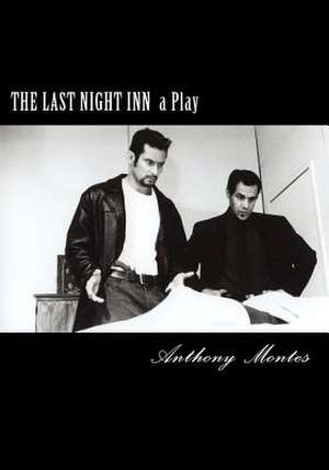 The Last Night Inn de Anthony Montes