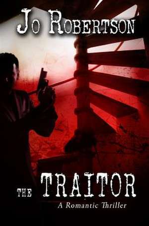 The Traitor de Jo Robertson