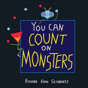 You Can Count on Monsters de Richard Evan Schwartz