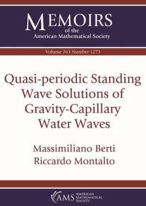 Quasi-periodic Standing Wave Solutions of Gravity-Capillary Water Waves de Riccardo Montalto