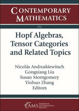 Hopf Algebras, Tensor Categories and Related Topics