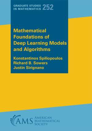 Mathematical Foundations of Deep Learning Models and Algorithms de Justin Sirignano