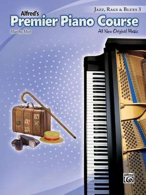 Premier Piano Course: Jazz, Rags & Blues 3 de Martha Mier