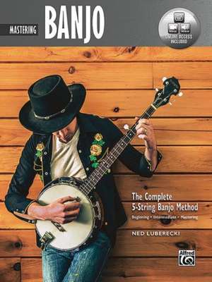 Complete 5-String Banjo Method de Ned Luberecki