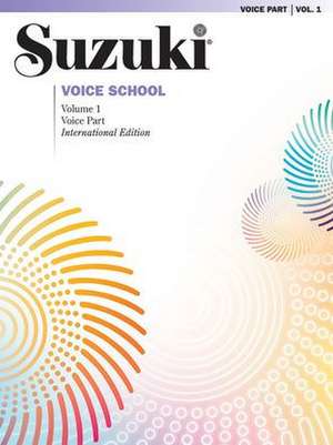 Suzuki Voice School, Volume 1 (International Edition): International Edition de Shinichi Suzuki