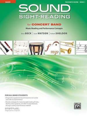 Sound Sight-Reading for Concert Band, Book 1: Music-Reading and Performance Concepts de Brian Beck