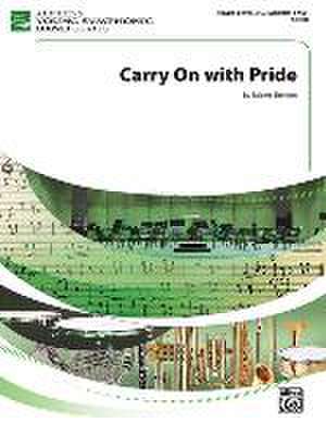 Carry on with Pride de Robert Sheldon