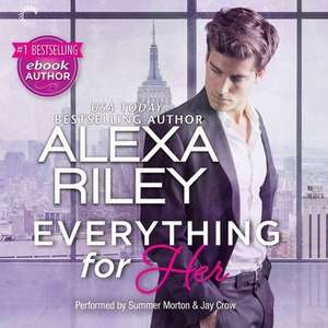 Everything for Her de Alexa Riley