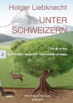 Liebknecht, H: Unter Schweizern