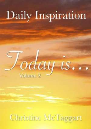 Today Is (Volume 2) de Christine McTaggart