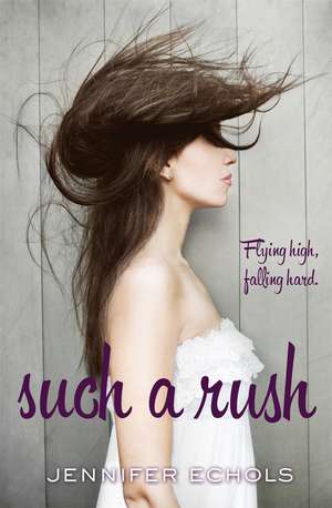 Such A Rush de Jennifer Echols