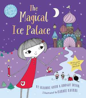 The Magical Ice Palace: A Doodle Girl Adventure de Suzanne Smith